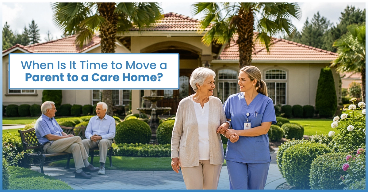 signs parent needs care home